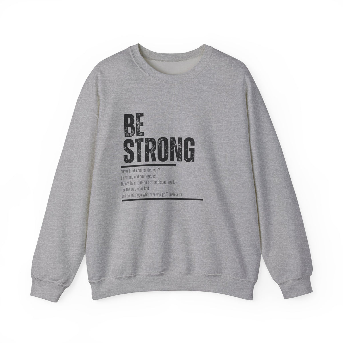 Be Strong- Unisex Heavy Blend™ Crewneck Sweatshirt