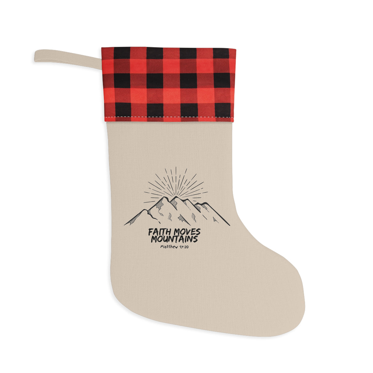 "Faith Moves Mountains" Christmas Stocking