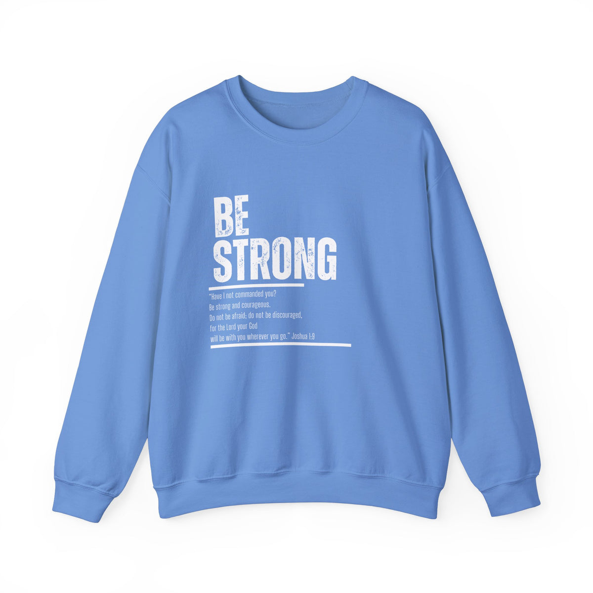 Be Strong- Unisex Heavy Blend™ Crewneck Sweatshirt