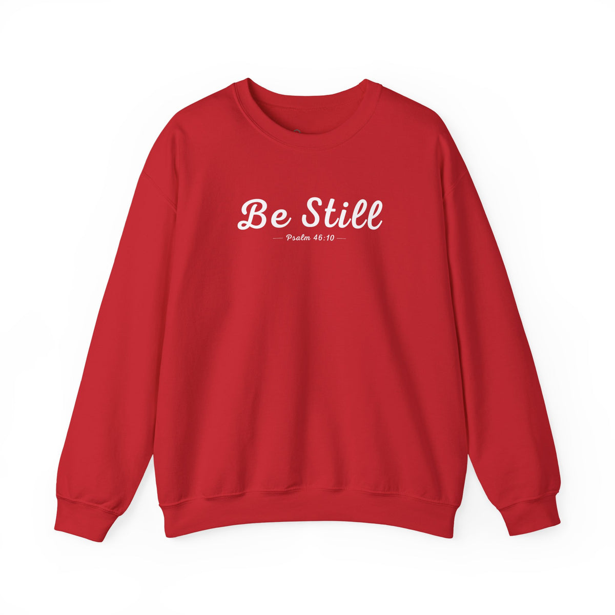 Be Still Christian Sweatshirt – Psalm 46:10 Wear Your Faith