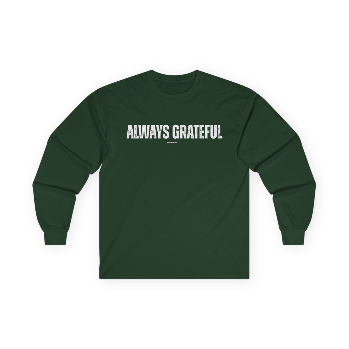 Always Grateful | Men's Ultra Cotton Long Sleeve Tee