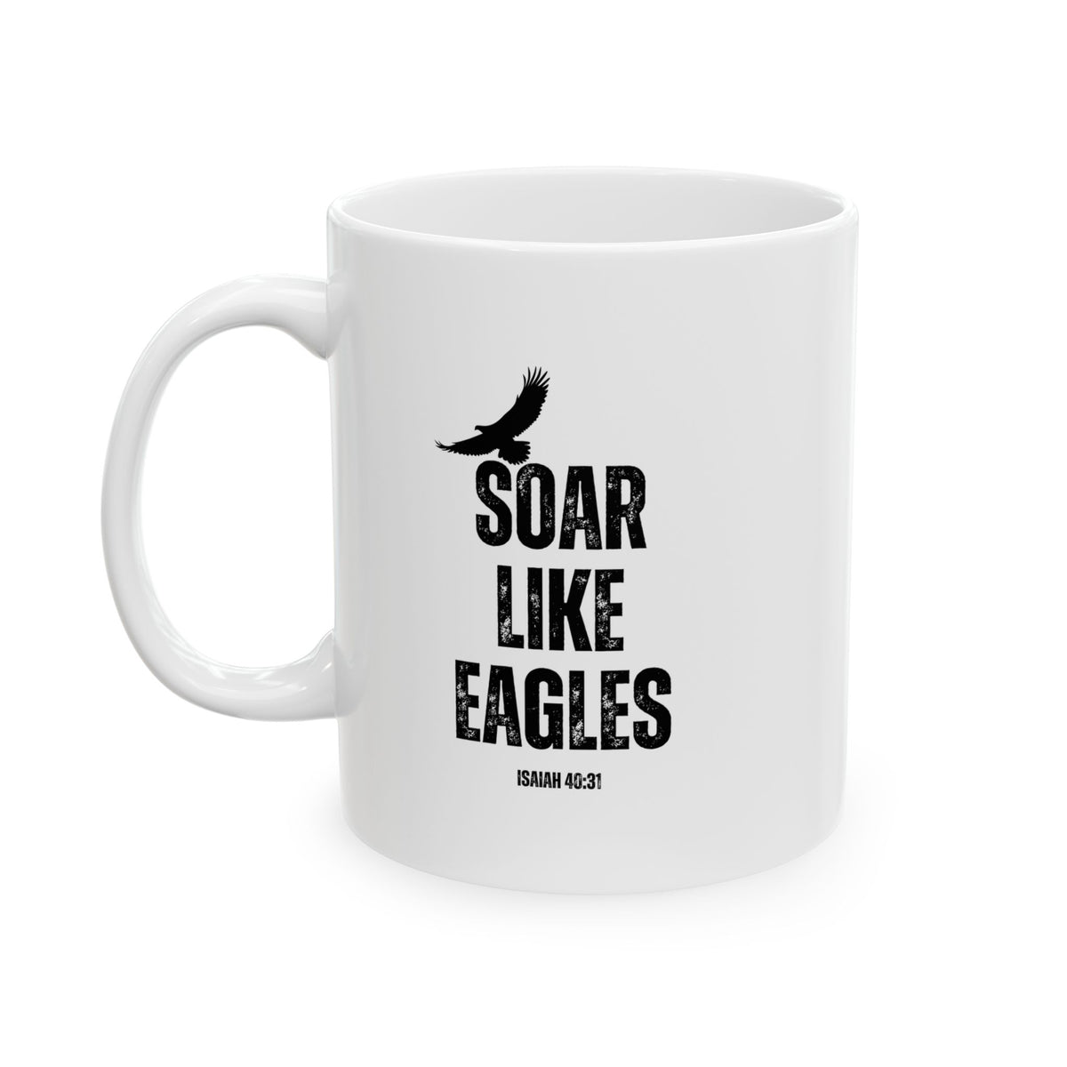 "Soar Like Eagles" Ceramic Mug, (11oz, 15oz)