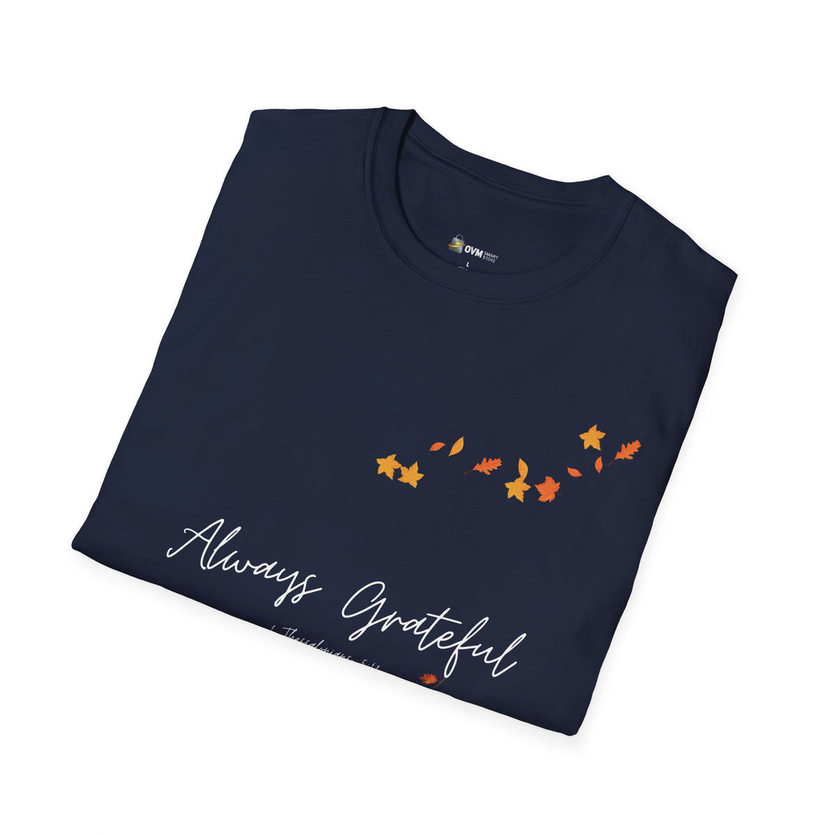 Always Grateful | Ladies' Softstyle T-Shirt