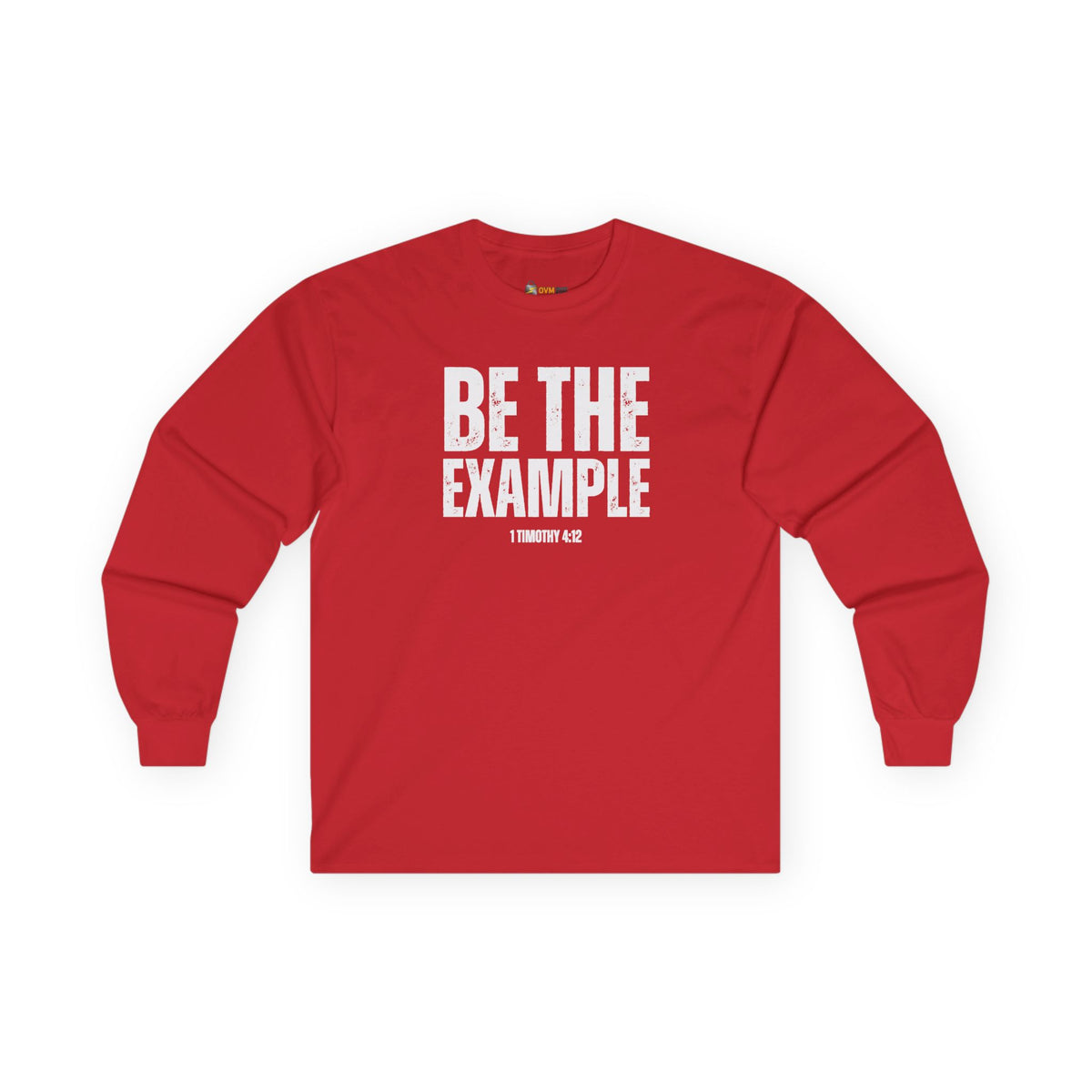 Be The Example- Unisex Ultra Cotton Long Sleeve Tee