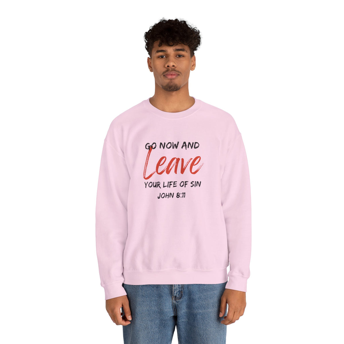 Go Now and Leave Your Life of Sin- Unisex Heavy Blend™ Crewneck Sweatshirt