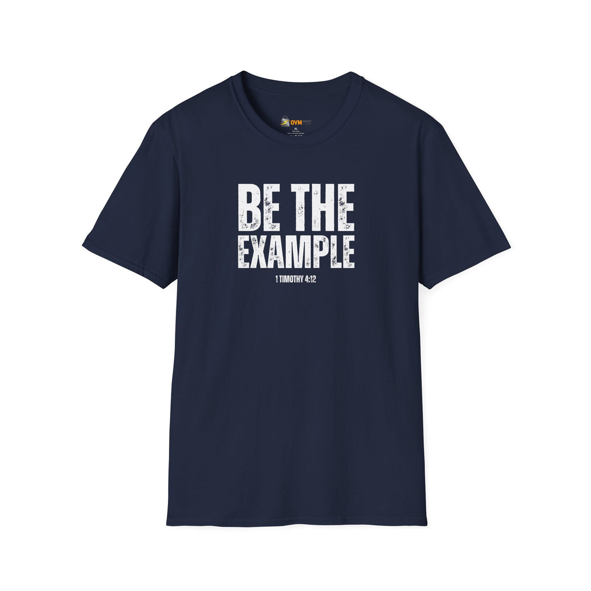 Be The Example- Unisex Softstyle T-Shirt