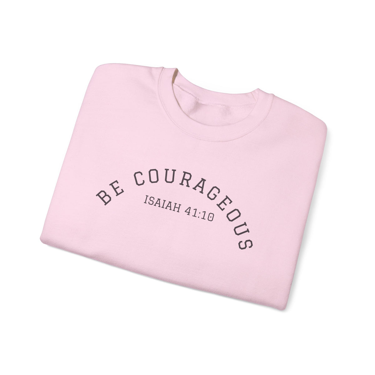 Be Courageous- Unisex Heavy Blend™ Crewneck Sweatshirt