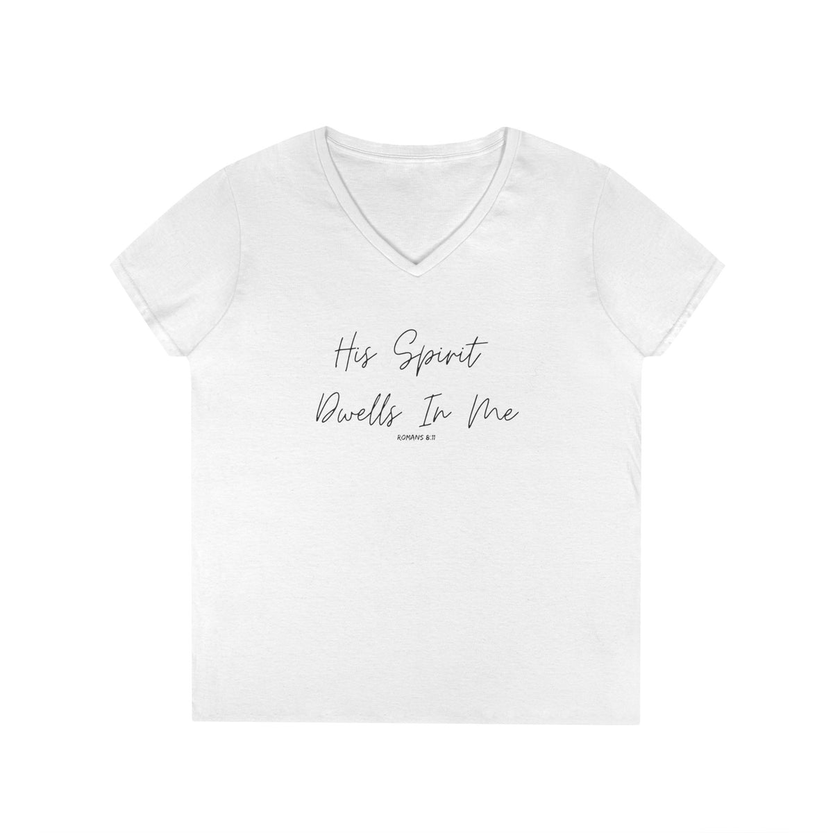His Spirit Dwells In Me- Ladies' V-Neck T-Shirt