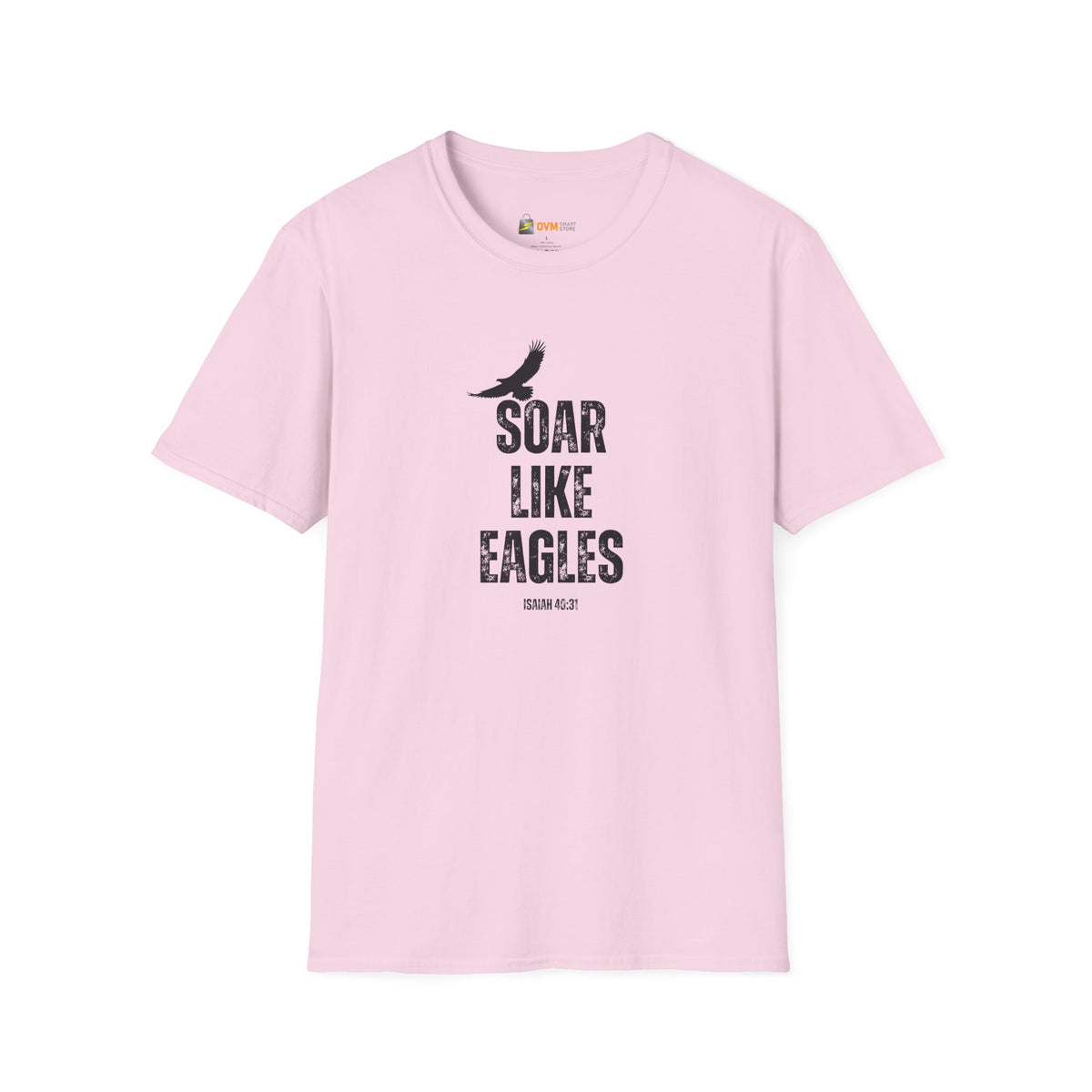 Soar Like Eagles- Unisex Softstyle T-Shirt