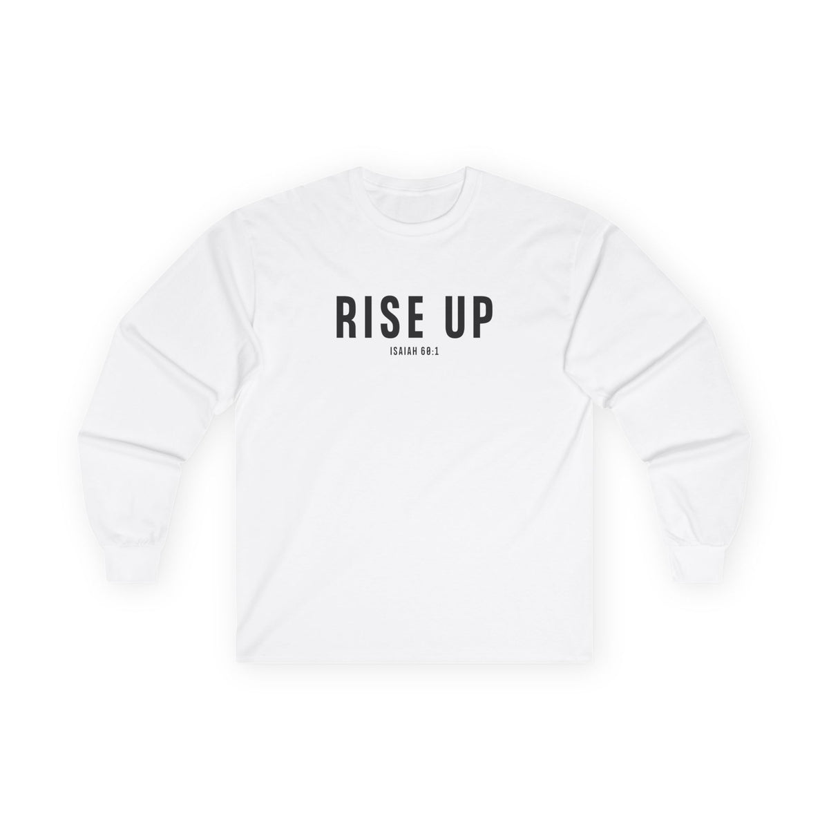 Rise Up Christian Long Sleeve T-Shirt – Isaiah 60:1 Faith in Every Season