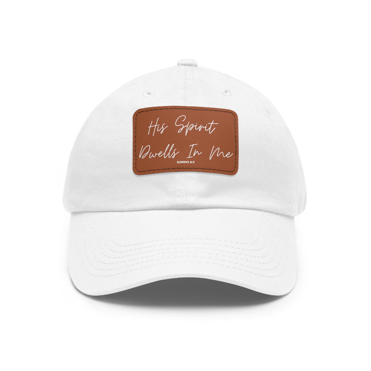 His Spirit Dwells In Me- Dad Hat with Leather Patch (Rectangle)