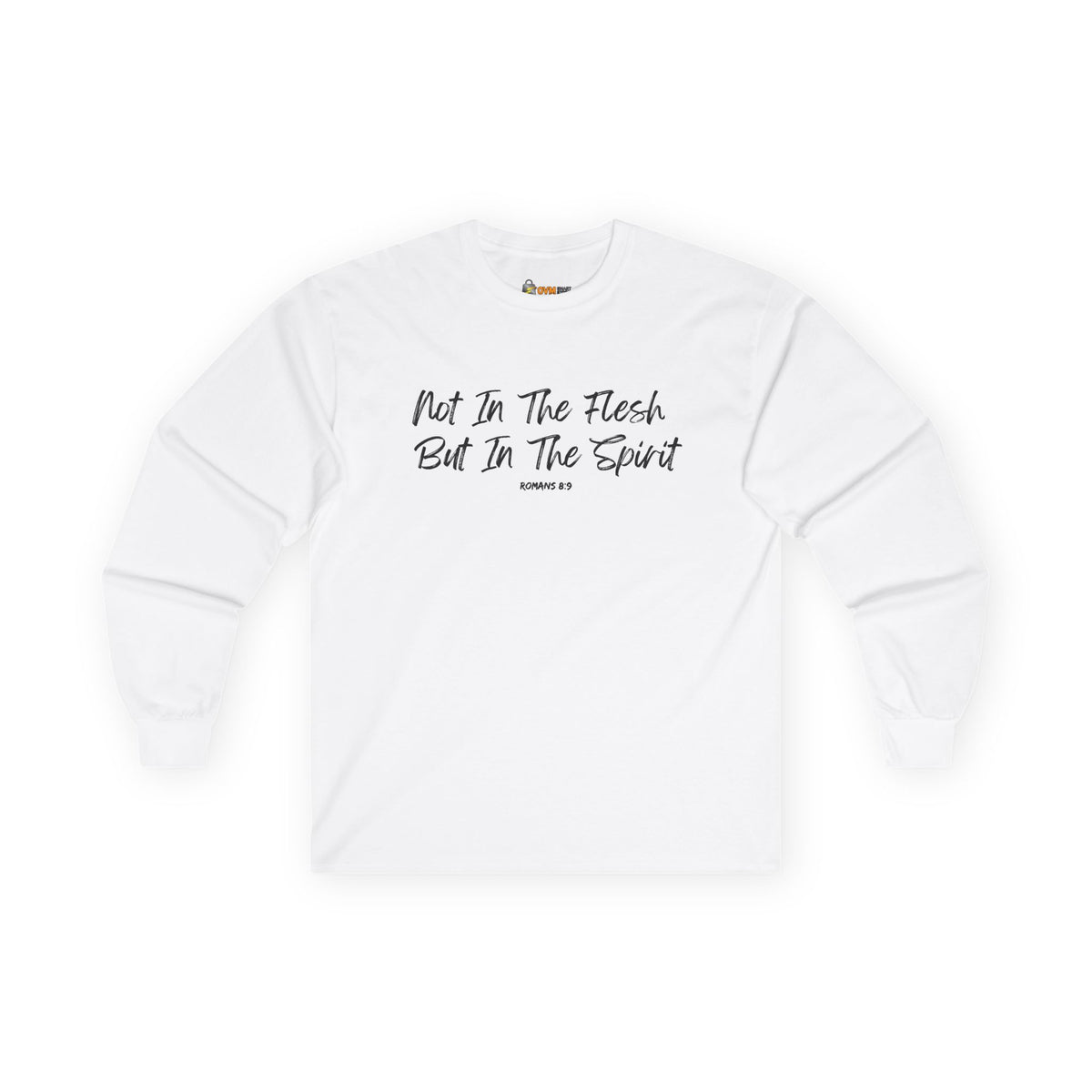 Not in the Flesh but in The Spirit- Unisex Ultra Cotton Long Sleeve Tee
