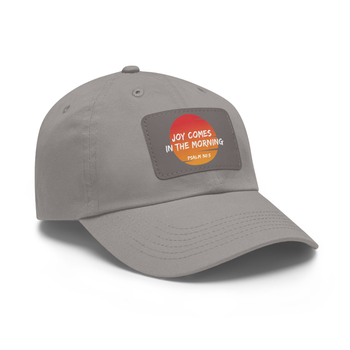 Joy Comes in the Morning- Dad Hat with Leather Patch (Rectangle)