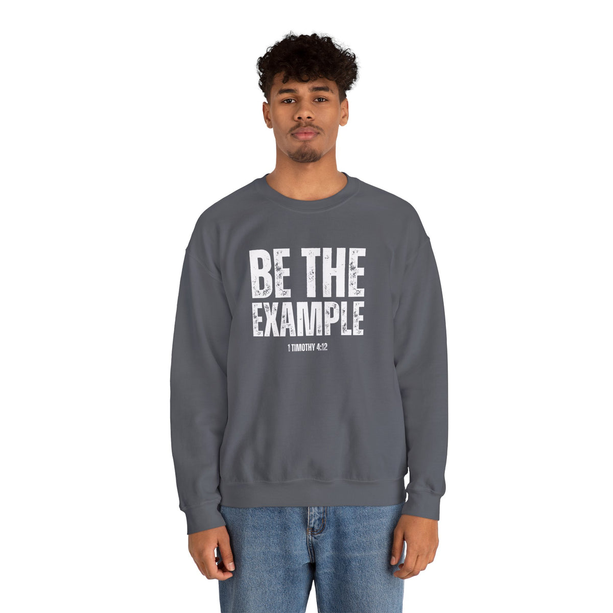 Be The Example- Unisex Heavy Blend™ Crewneck Sweatshirt