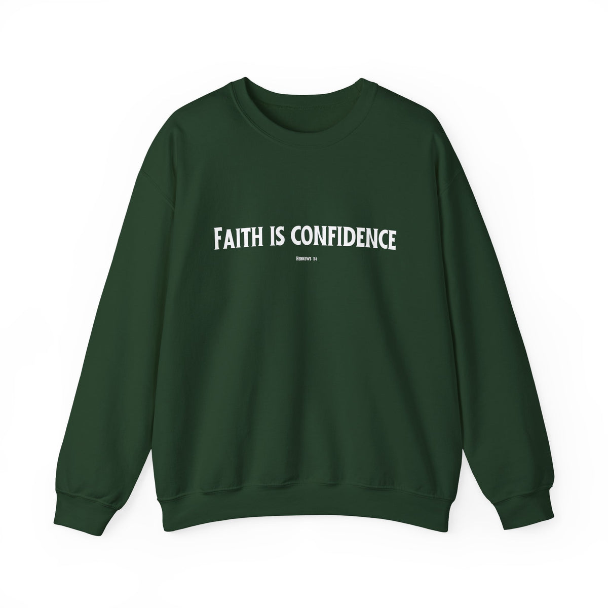 Faith is Confidence Christian Sweatshirt – Cozy Faith Holiday Apparel | Unisex Heavy Blend™ Crewneck Sweatshirt