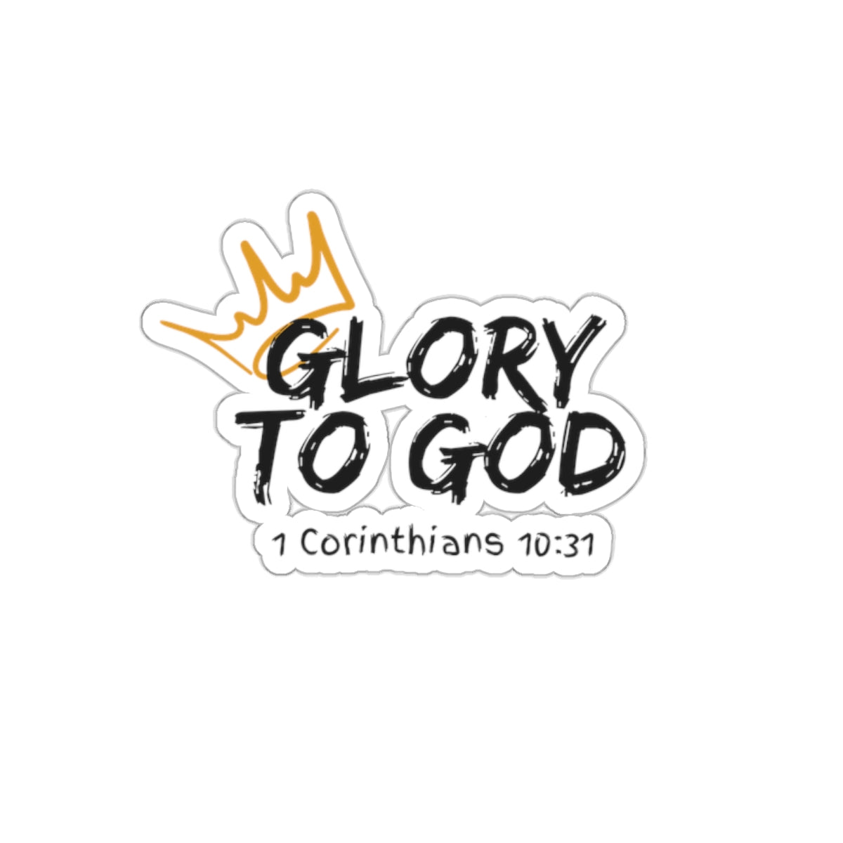 Glory To God- Kiss-Cut Stickers