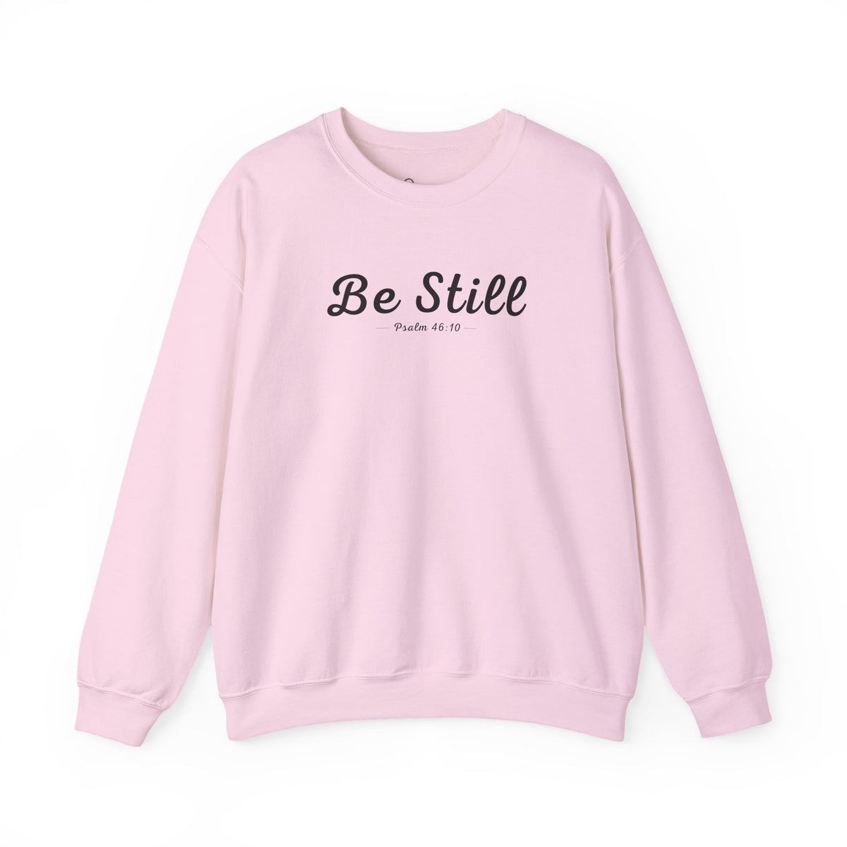 Be Still Christian Sweatshirt – Psalm 46:10 Wear Your Faith