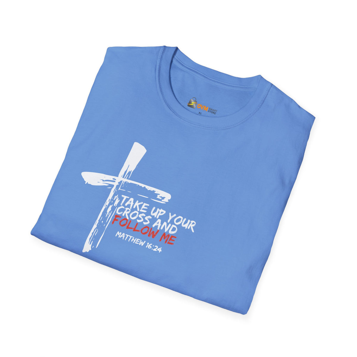 Take Up Your Cross and Follow Me- Unisex Softstyle T-Shirt