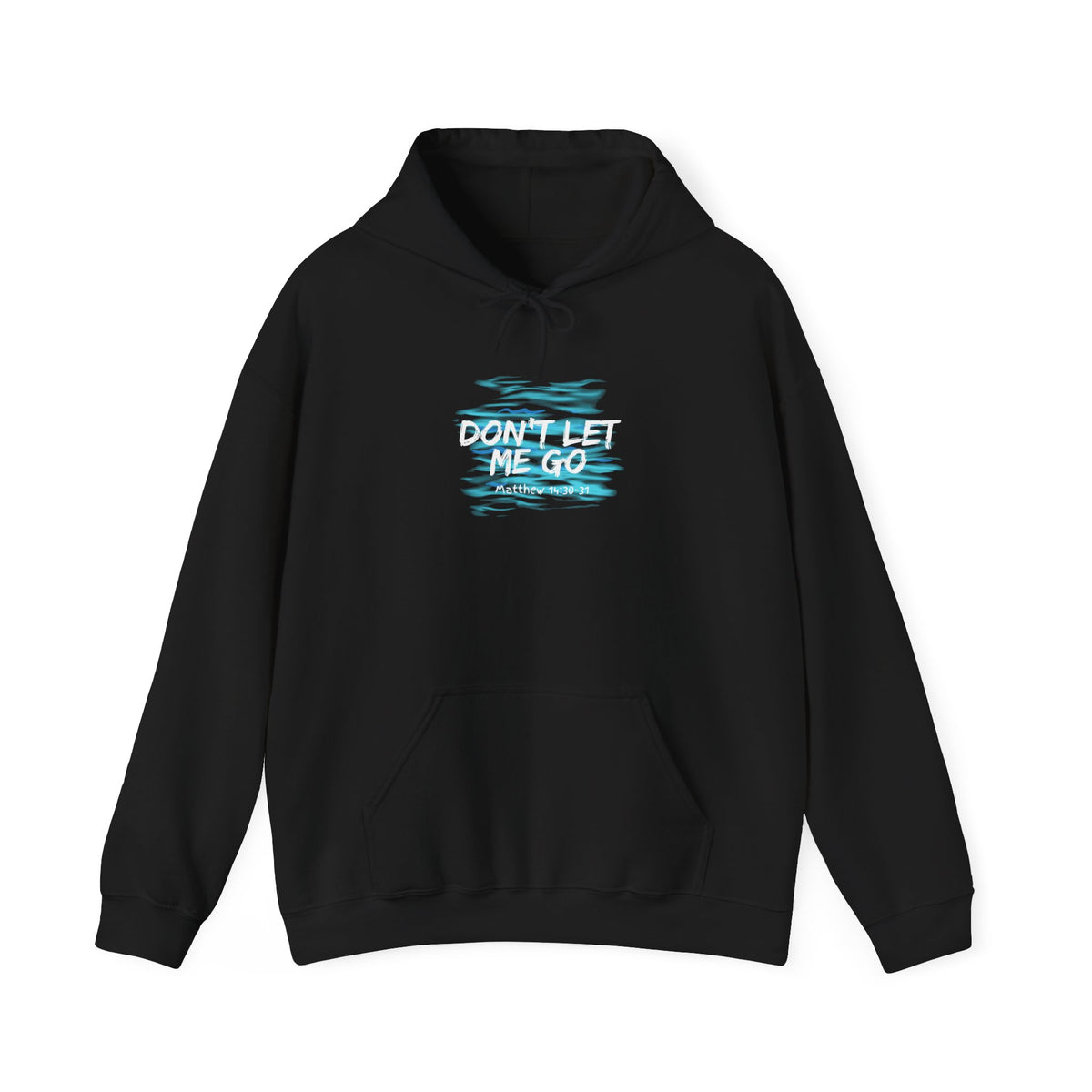 "Don't Let Me Go" Unisex Heavy Blend™ Hooded Sweatshirt