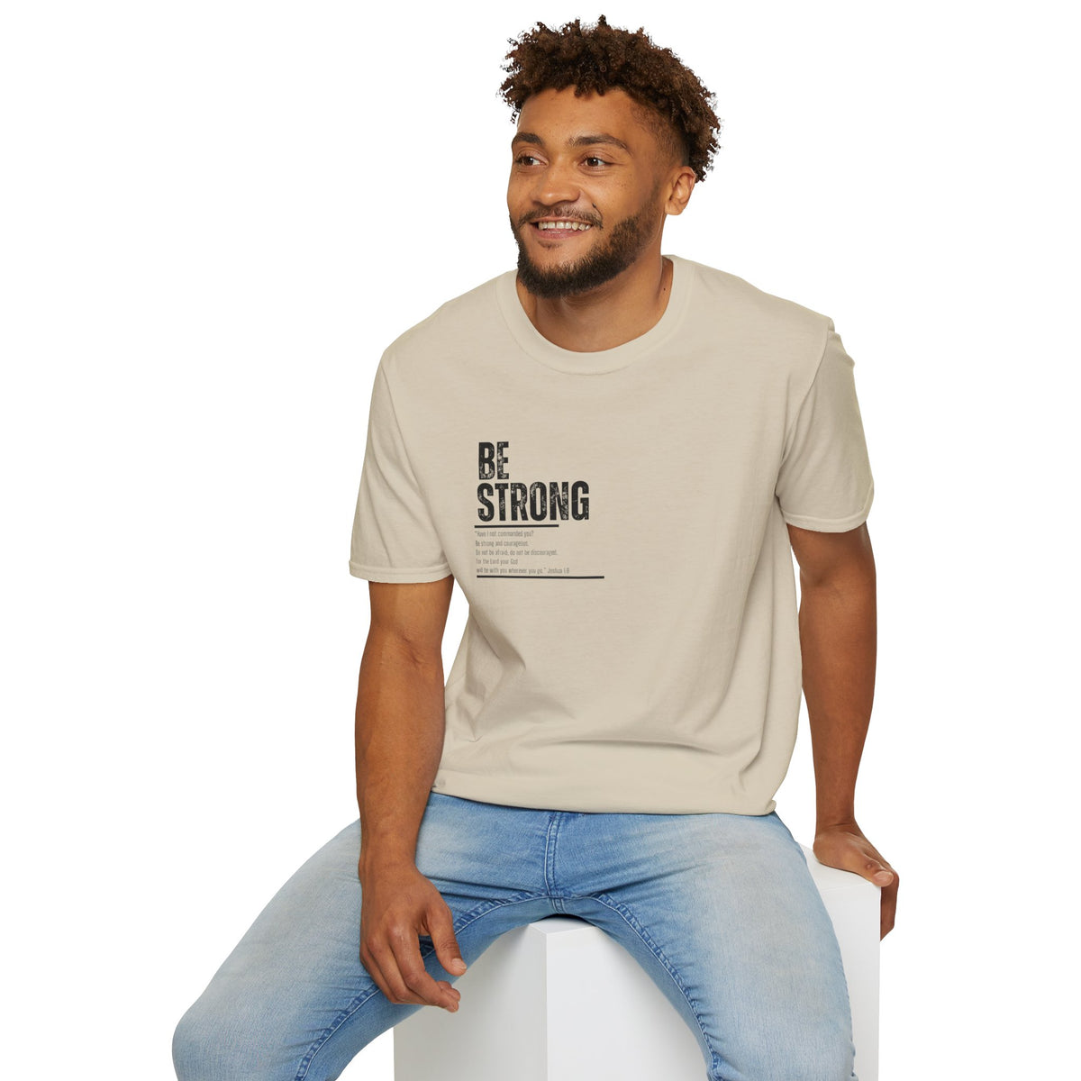 "Be Strong" Unisex Softstyle T-Shirt