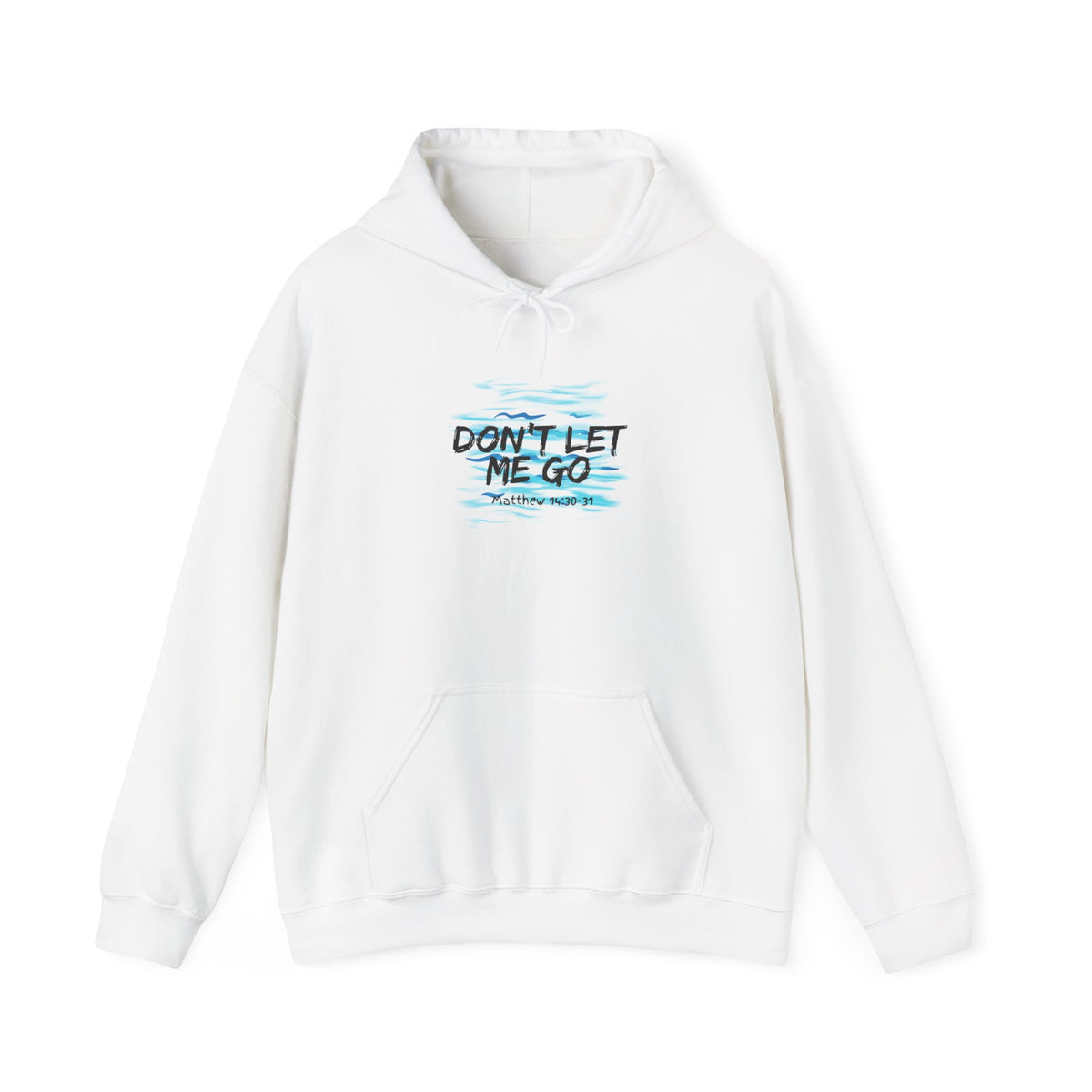 "Don't Let Me Go" Unisex Heavy Blend™ Hooded Sweatshirt