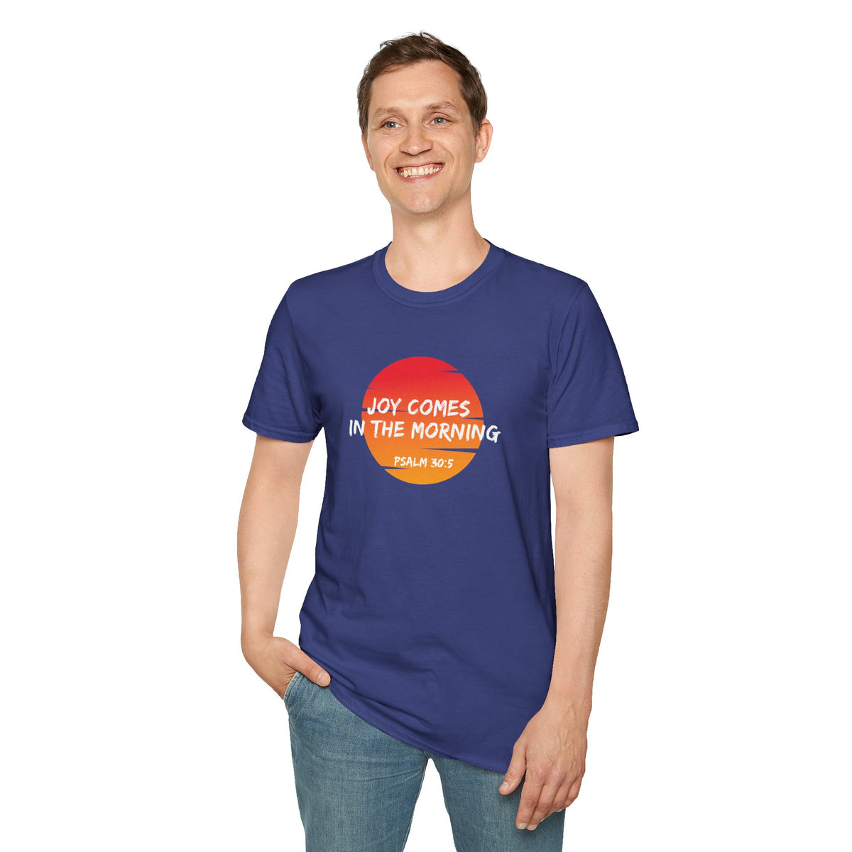 Joy Comes in the Morning- Unisex Softstyle T-Shirt