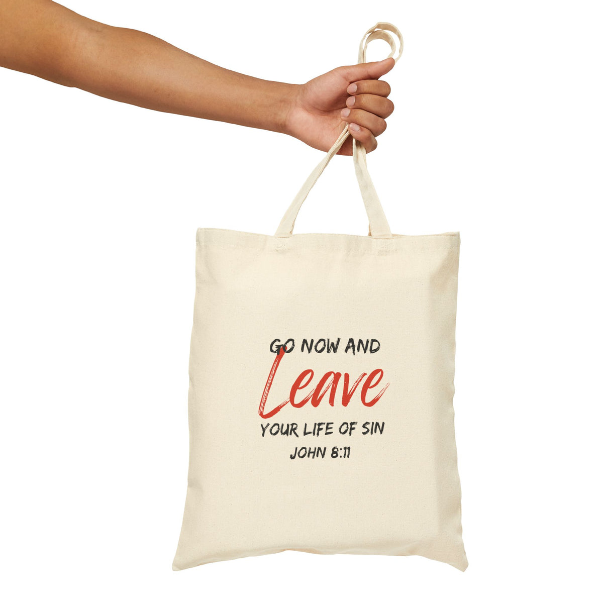 "Go Now and Leave Your Life of Sin" Cotton Canvas Tote Bag