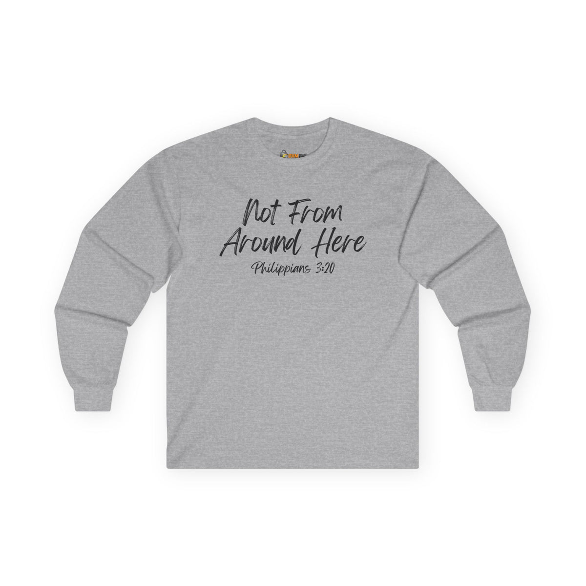 Not From Around Here- Unisex Ultra Cotton Long Sleeve Tee