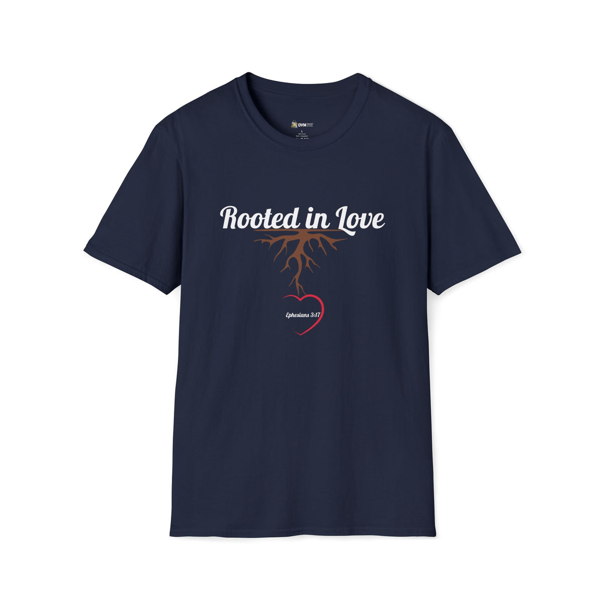Rooted in Love Christian T-Shirt – Ephesians 3:17 Faith Apparel - Unisex Softstyle T-Shirt