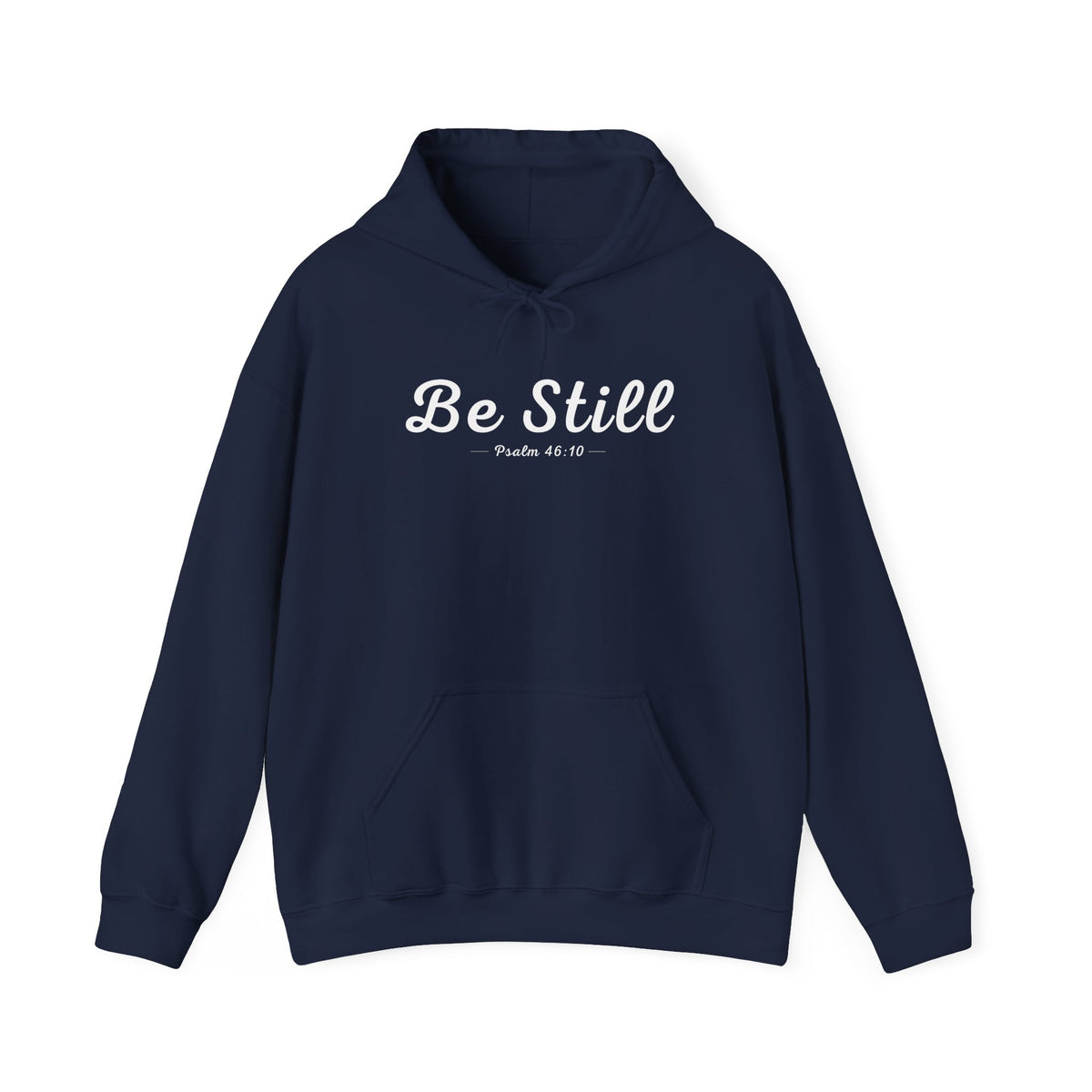 Be Still Christian Hoodie – Psalm 46:10 Faith Comfort Wear