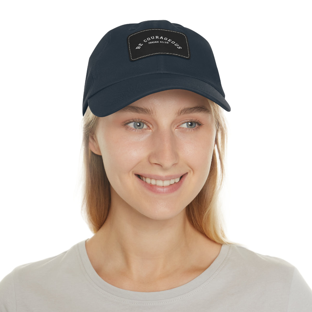 Be Courageous- Dad Hat with Leather Patch (Rectangle)