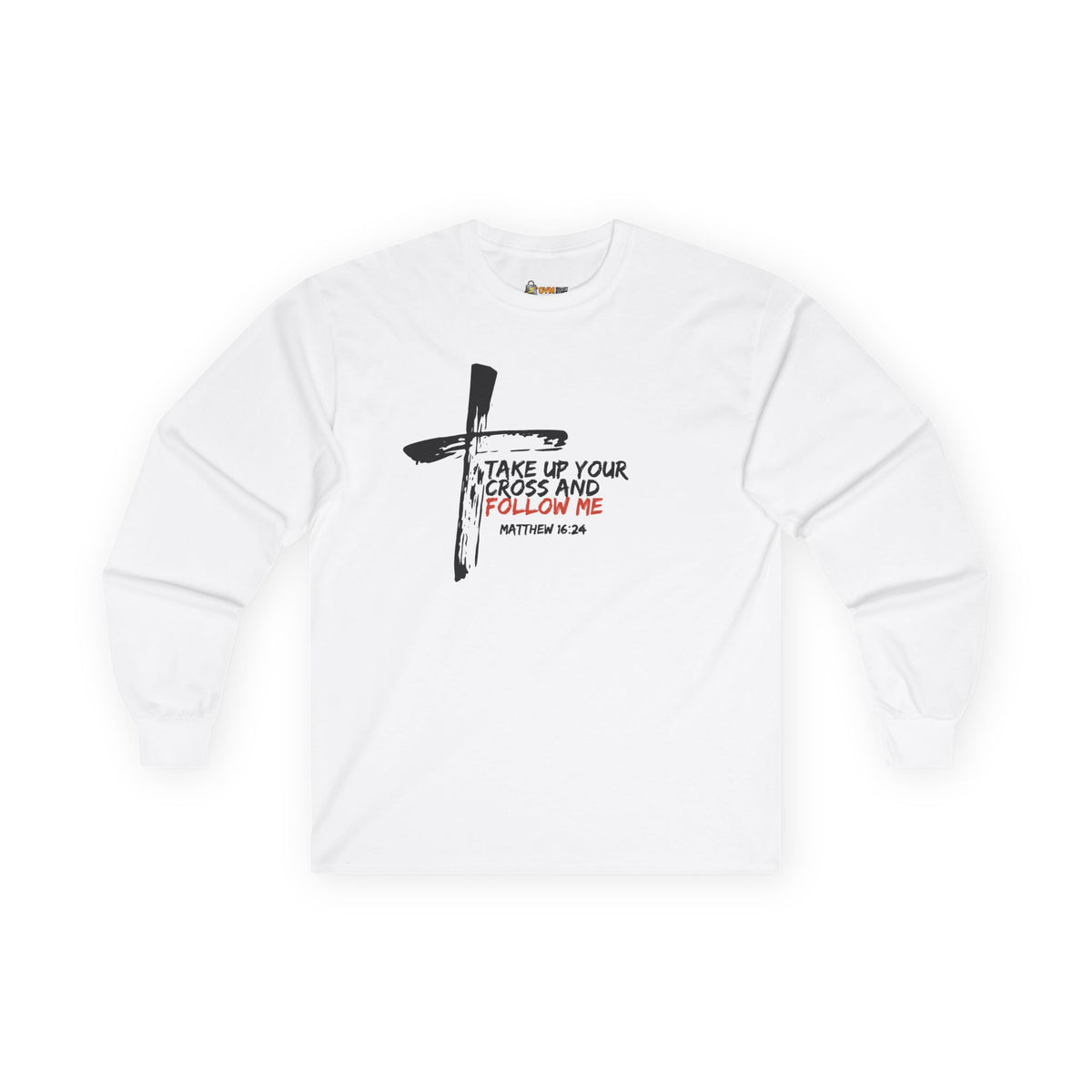 Take Up Your Cross and Follow Me- Unisex Ultra Cotton Long Sleeve Tee