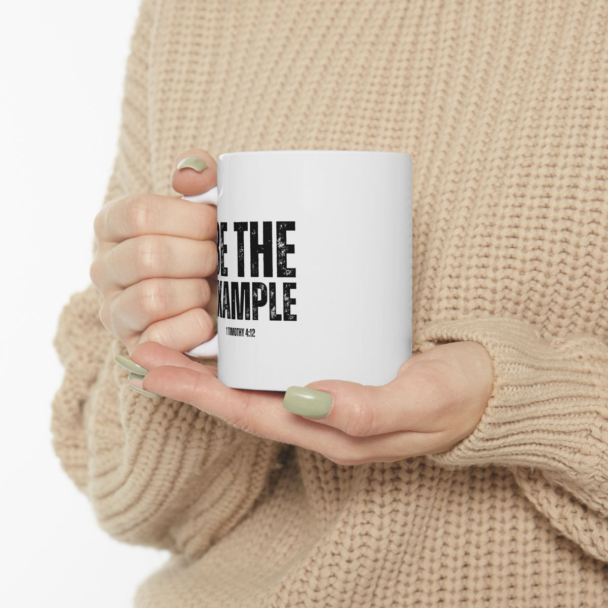 " Be The Example" Ceramic Mug, (11oz, 15oz)