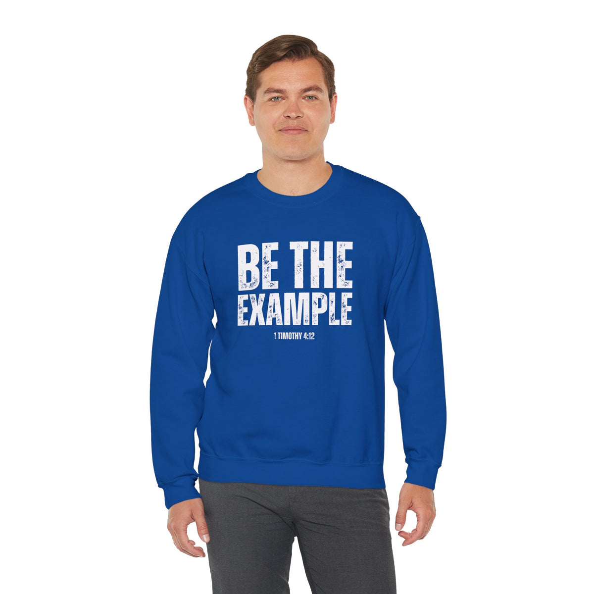 Be The Example- Unisex Heavy Blend™ Crewneck Sweatshirt