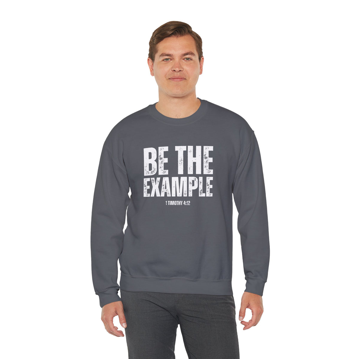 Be The Example- Unisex Heavy Blend™ Crewneck Sweatshirt