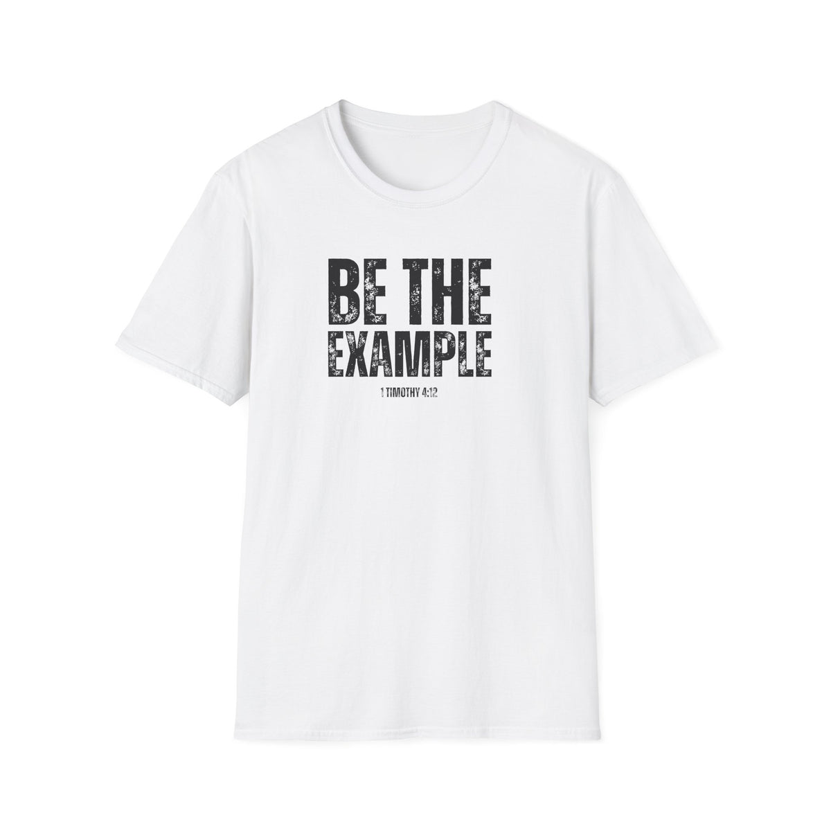 "Be The Example" Unisex Softstyle T-Shirt