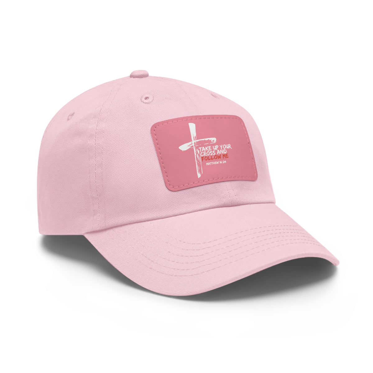 Take Up Your Cross and Follow Me- Dad Hat with Leather Patch (Rectangle)