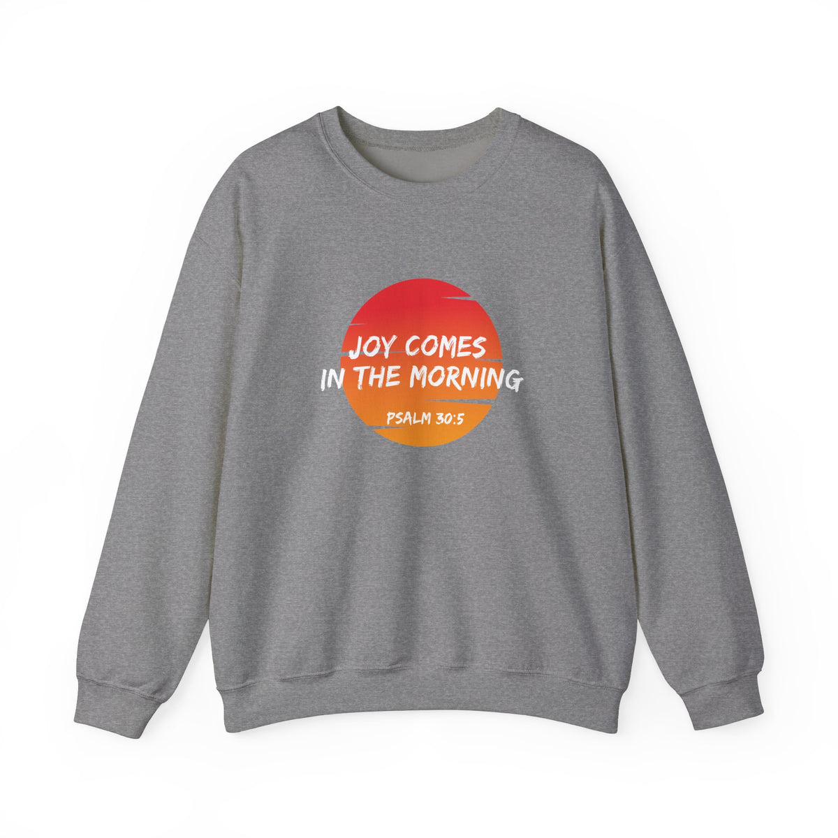 Joy Comes in the Morning- Unisex Heavy Blend™ Crewneck Sweatshirt