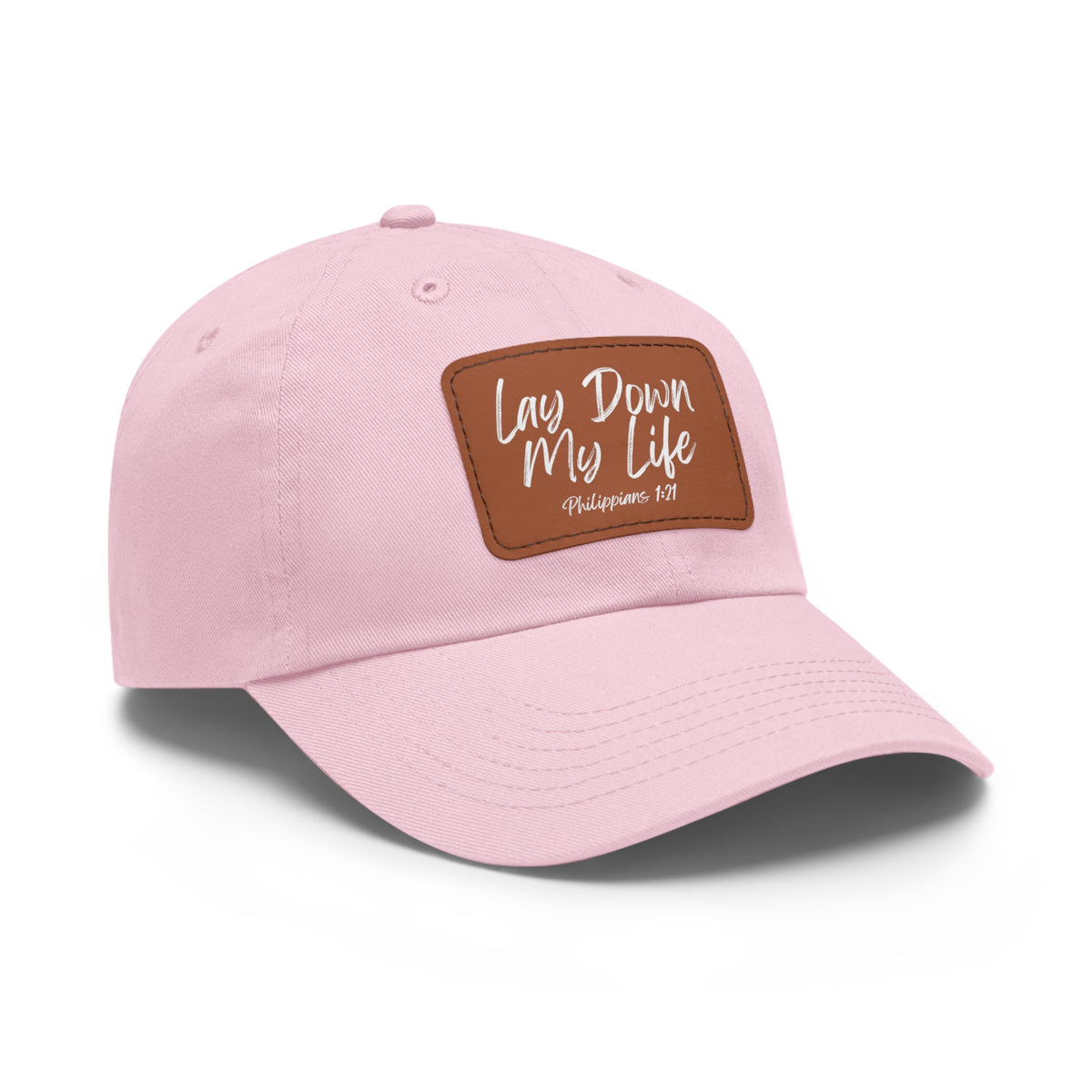 Lay Down My Life- Dad Hat with Leather Patch (Rectangle)