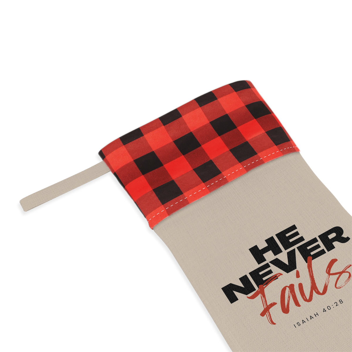 "He Never Fails" Christmas Stocking