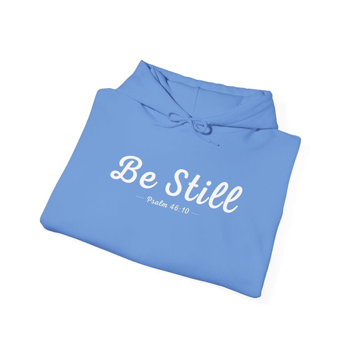 Be Still Christian Hoodie – Psalm 46:10 Faith Comfort Wear