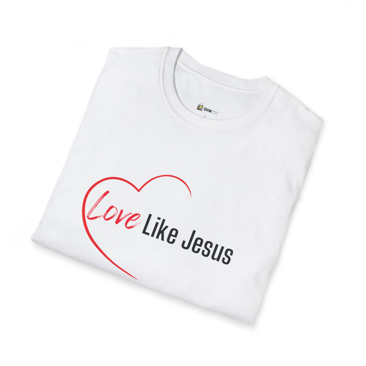 Love Like Jesus Christian T-Shirt – Faith-Based Apparel - Unisex Softstyle T-Shirt