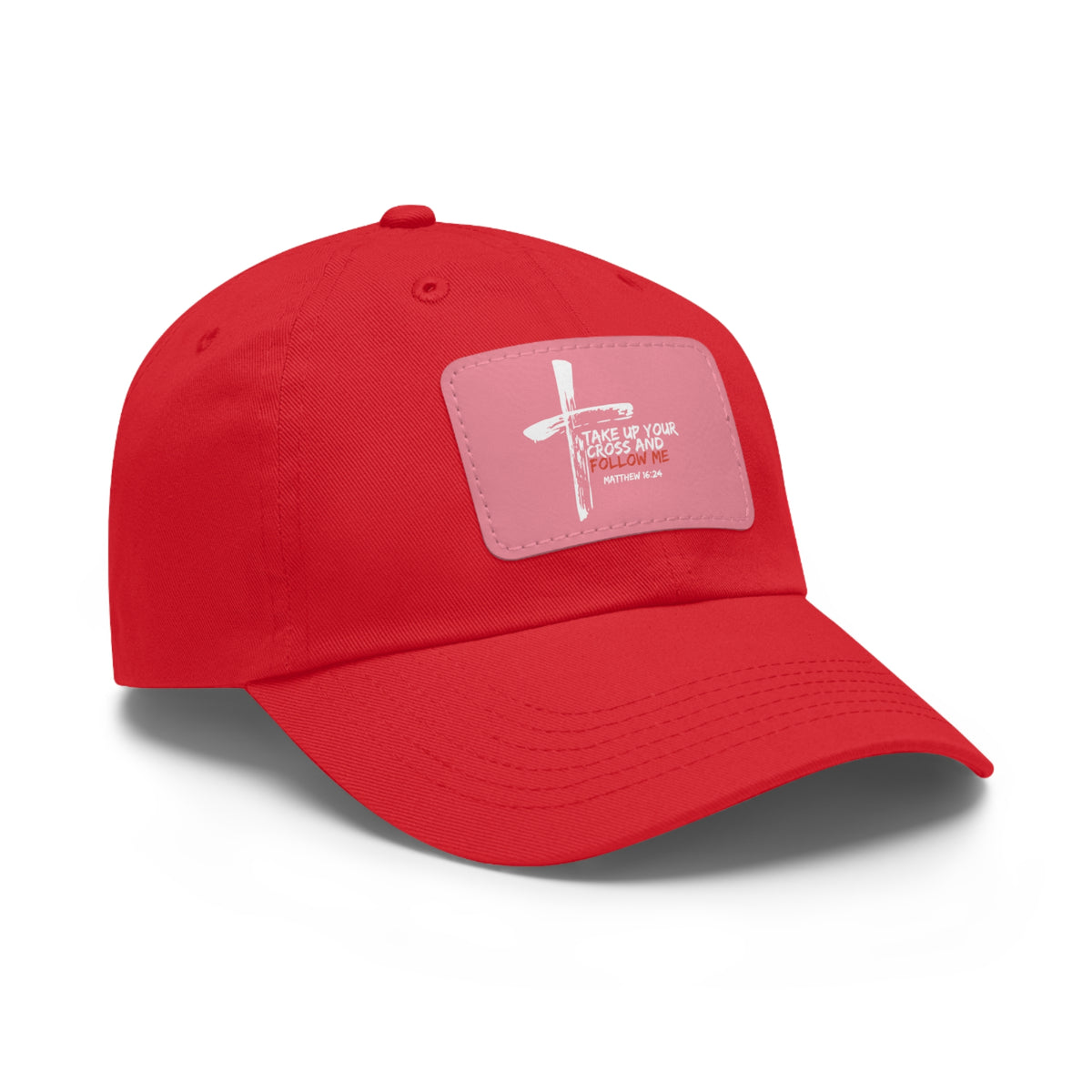 Take Up Your Cross and Follow Me- Dad Hat with Leather Patch (Rectangle)