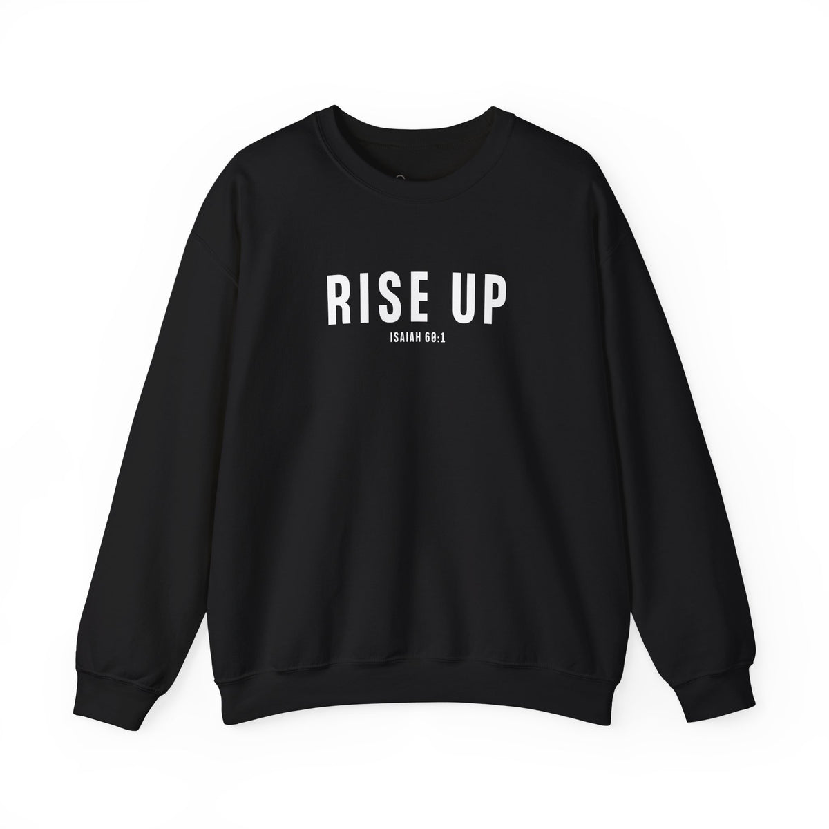 Rise Up Christian Sweatshirt – Isaiah 60:1 Wear Your Faith
