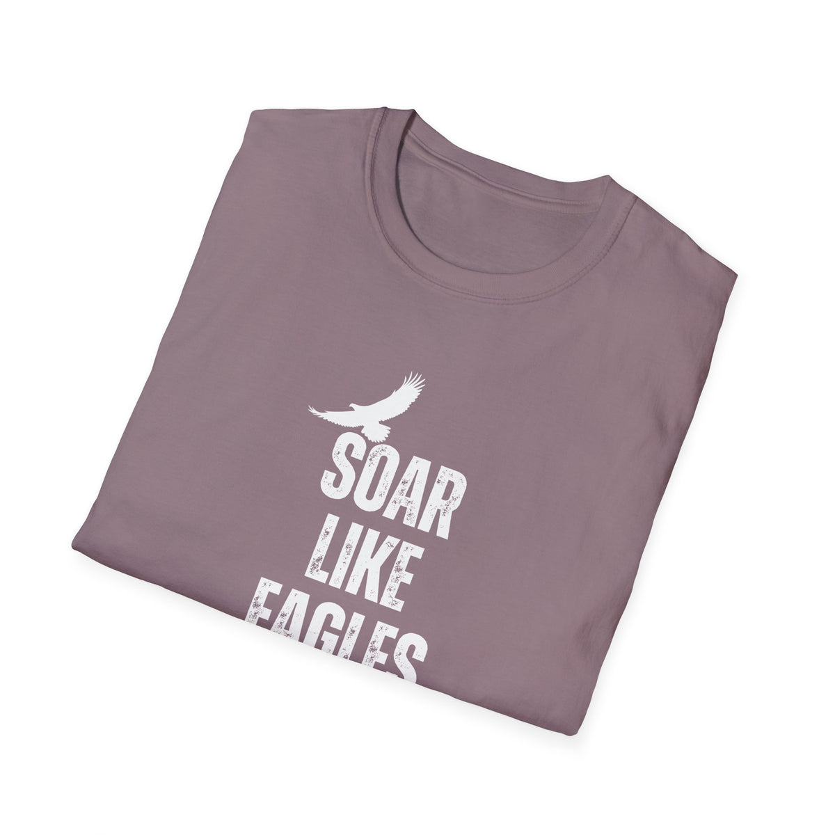 "Soar Like Eagles" Unisex Softstyle T-Shirt