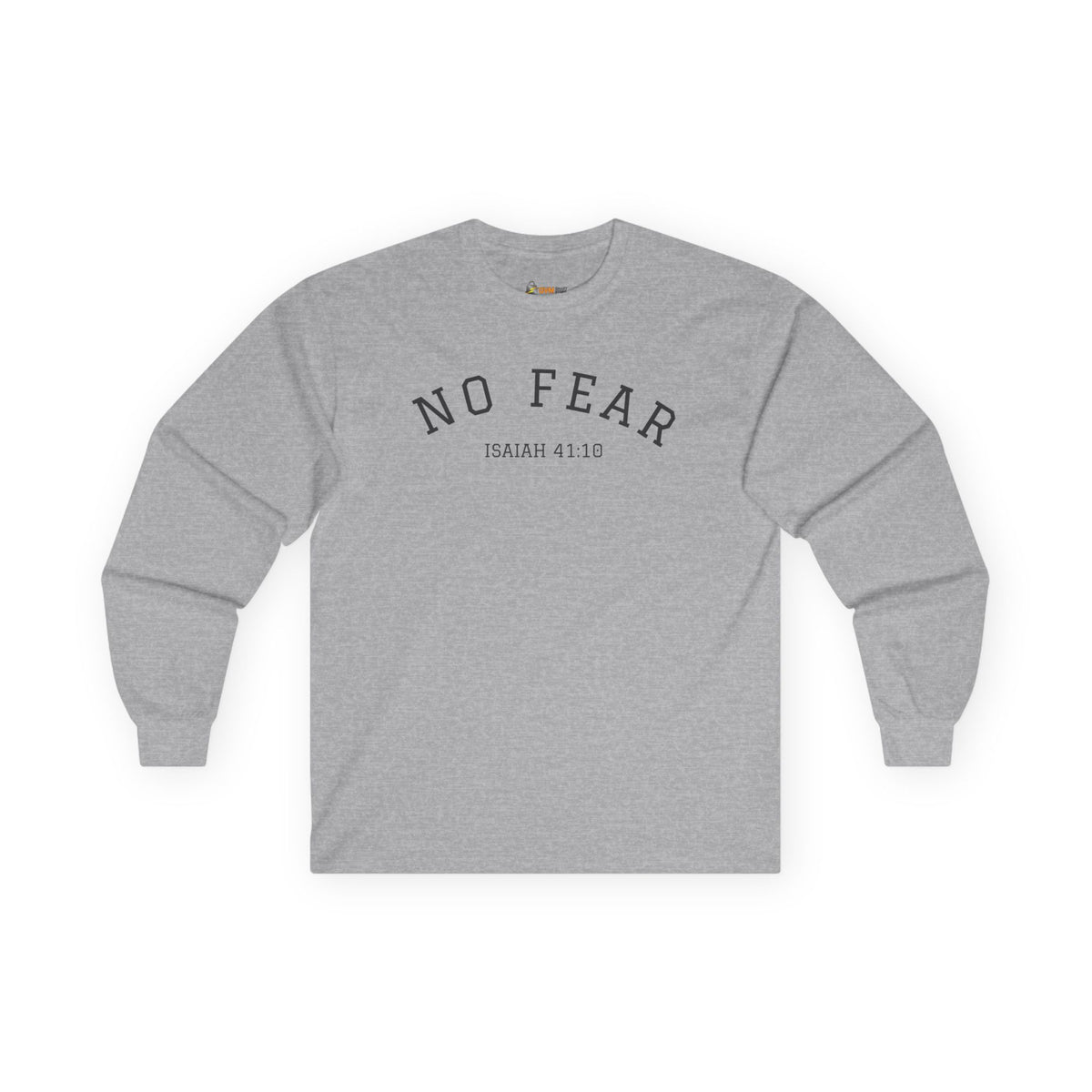 No Fear- Unisex Ultra Cotton Long Sleeve Tee