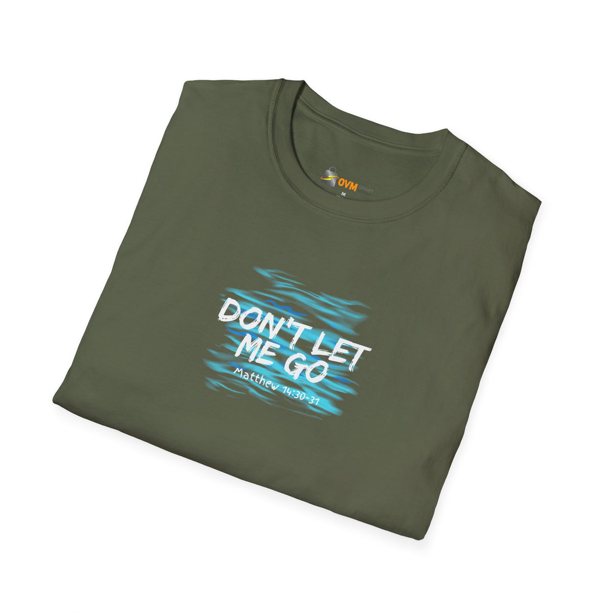 Don't Let Me Go- Unisex Softstyle T-Shirt