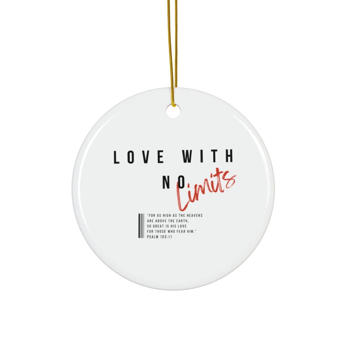 "Love With No Limits" Ceramic Ornament, 4 Shapes