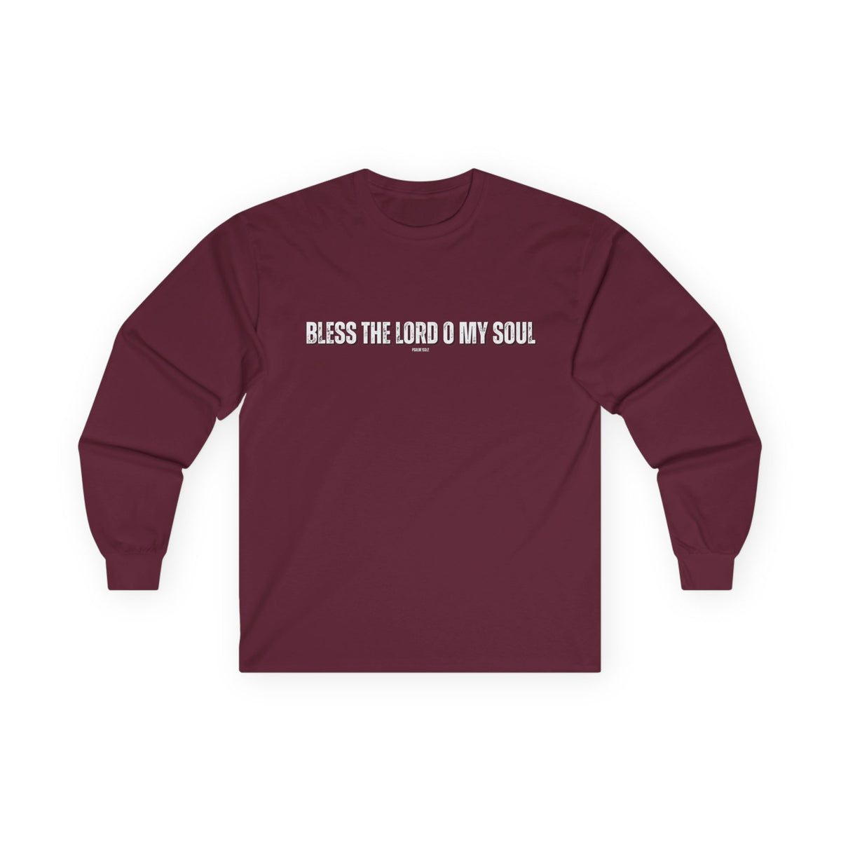Bless The Lord O My Soul | Men's Ultra Cotton Long Sleeve Tee