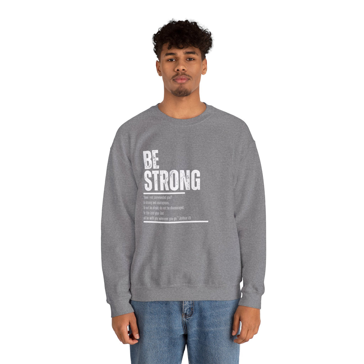 Be Strong- Unisex Heavy Blend™ Crewneck Sweatshirt